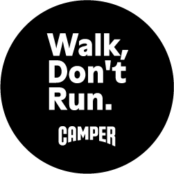 Walk, Don't Run by Camper